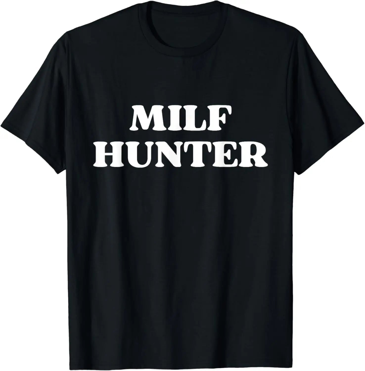 MILF Hunter | Funny Adult Humor Joke for Men Who Love Milfs T-Shirt Men Clothing Tops Graphic T Shirts Camisetas Streetwear - El Bean0s
