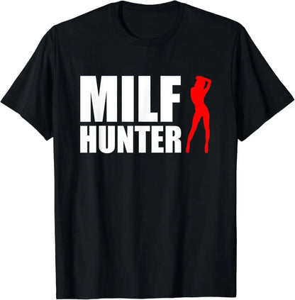 MILF Hunter | Funny Adult Humor Joke for Men Who Love Milfs T-Shirt Men Clothing Tops Graphic T Shirts Camisetas Streetwear - El Bean0s