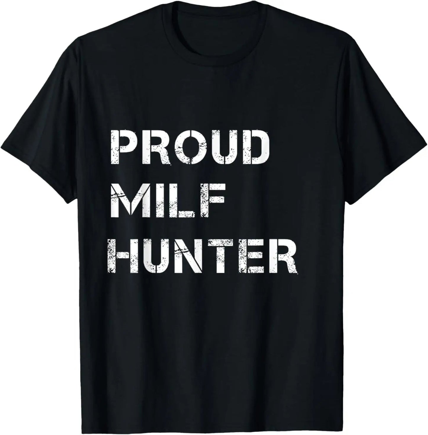 MILF Hunter | Funny Adult Humor Joke for Men Who Love Milfs T-Shirt Men Clothing Tops Graphic T Shirts Camisetas Streetwear - El Bean0s